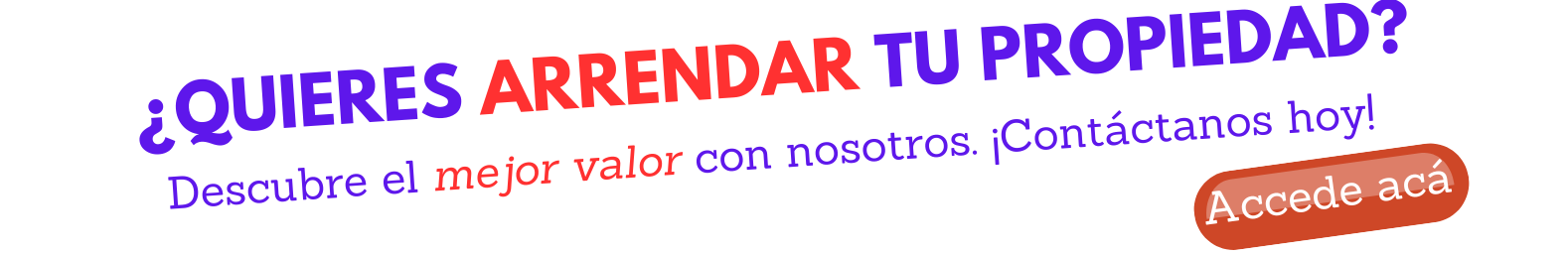 Quieres ARRENDAR